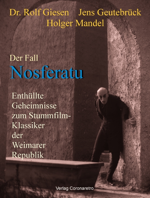 Der Fall Nosferatu - Rolf Giesen, Jens Geutebrück, Holger Mandel