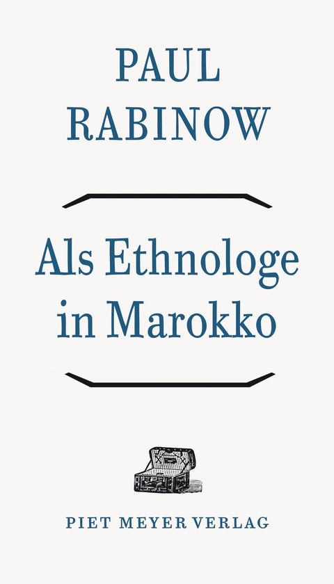 Als Ethnologe in Marokko - Paul Rabinow