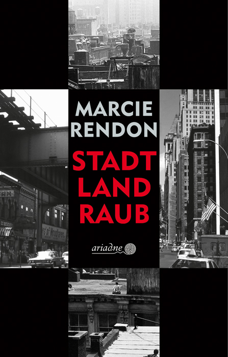 Stadt, Land, Raub - Marcie Rendon