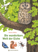 Die wunderbare Welt der Eiche - Thomas Müller