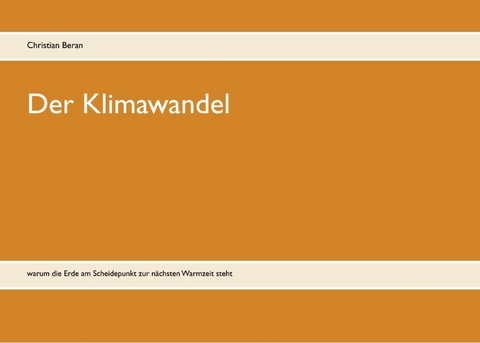 Der Klimawandel - Christian Beran