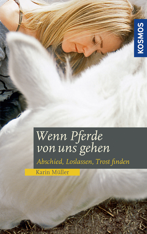 Wenn Pferde von uns gehen - Karin Müller