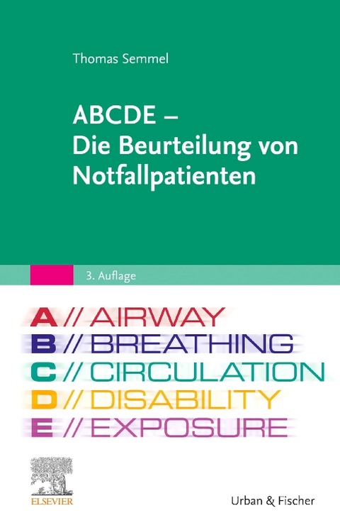 ABCDE - Die Beurteilung von Notfallpatienten - Thomas Semmel