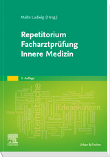 Repetitorium Facharztprüfung Innere Medizin - Ludwig, Malte