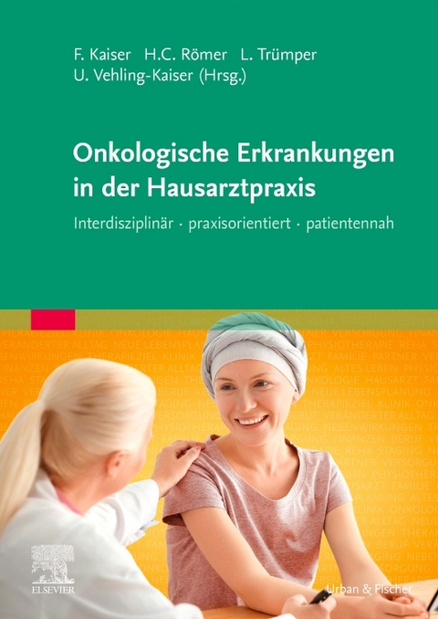 Onkologische Erkrankungen in der Hausarztpraxis - 