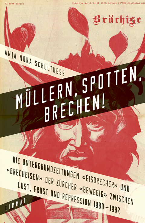 Müllern, Spotten, Brechen! - Anja Nora Schulthess