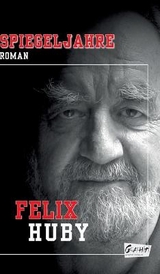 Spiegeljahre - Huby, Felix