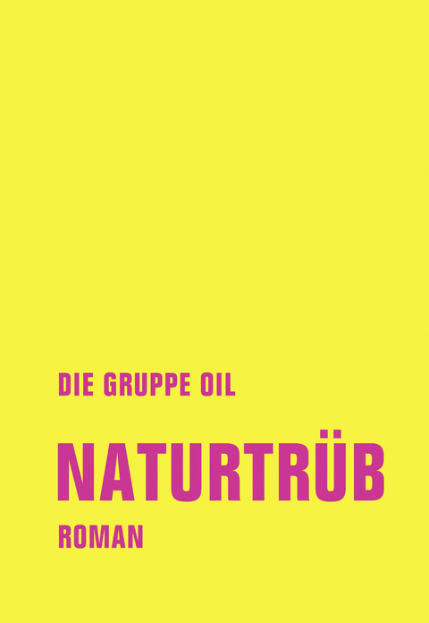 Naturtrüb - Christian Reverend Dabeler, Timur Mosch Cirak, Gereon Klug, Maurice Summen