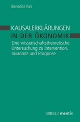 Kausalerklärungen in der Ökonomik - Benedikt Fait