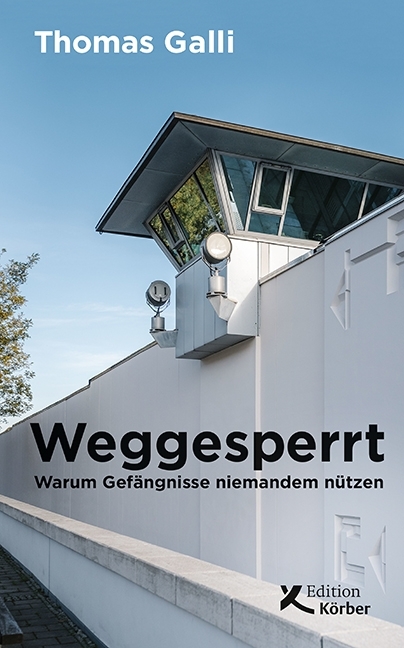 Weggesperrt - Thomas Galli