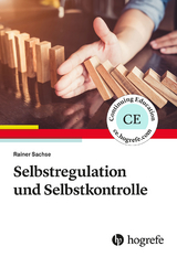 Selbstregulation und Selbstkontrolle - Rainer Sachse
