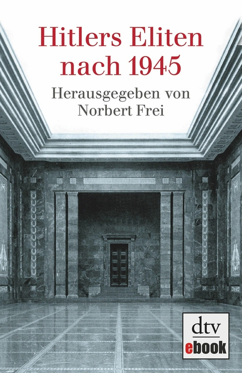 Hitlers Eliten nach 1945 -  Norbert Frei
