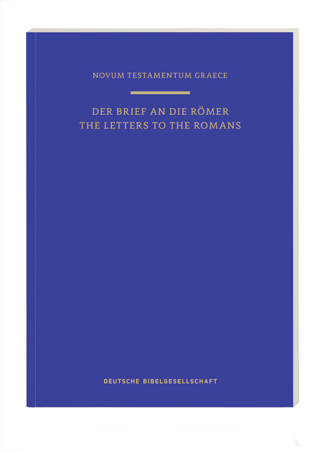 Novum Testamentum Graece: Der Brief an die Römer - 