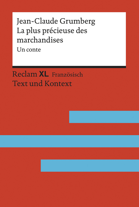 La Plus Précieuse des marchandises. Un conte. Avec un dossier sur l’auteur, la déportation des Juifs français et le camp d’internement de Drancy - Jean-Claude Grumberg