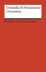 L’Arminuta. Italienischer Text mit deutschen Worterklärungen. B2 (GER) - Donatella Di Pietrantonio