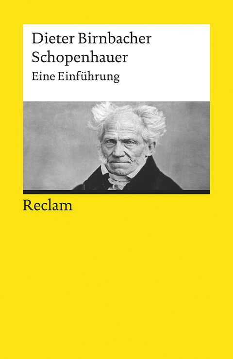 Schopenhauer. Eine Einführung - Dieter Birnbacher