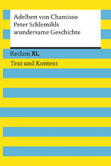 Peter Schlemihls wundersame Geschichte. Textausgabe mit Kommentar und Materialien - Adelbert von Chamisso