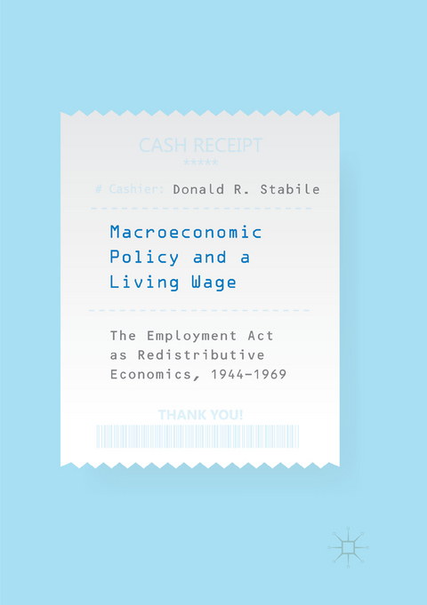 Macroeconomic Policy and a Living Wage - Donald R. Stabile