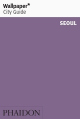 Wallpaper* City Guide Seoul - Wallpaper*