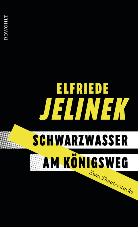 Schwarzwasser Am Königsweg - Elfriede Jelinek