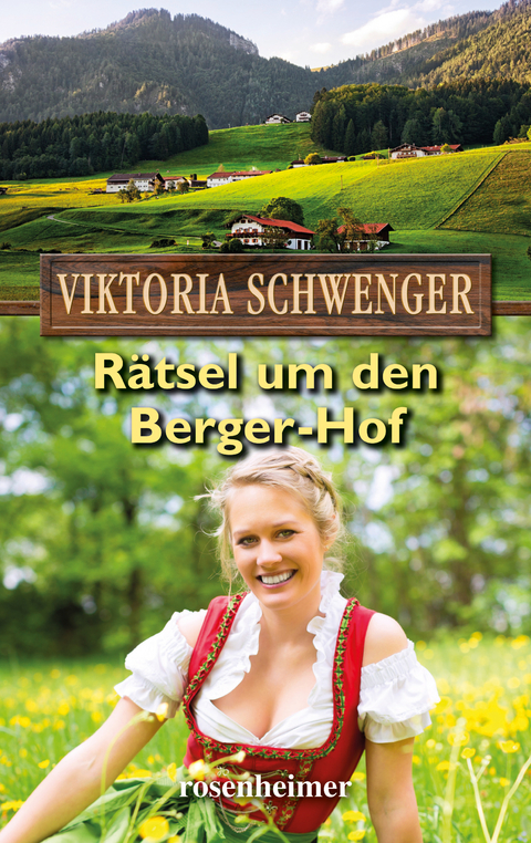 Rätsel um den Berger-Hof - Viktoria Schwenger
