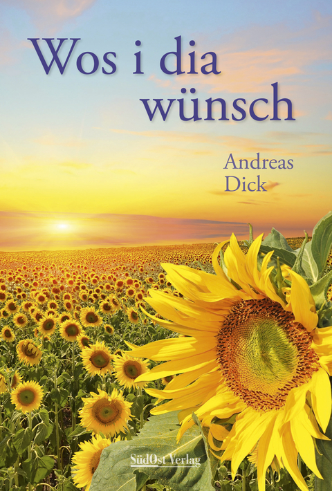 Wos i dia wünsch - Andreas Dick