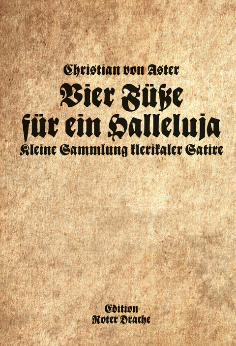 Vier Füße für ein Halleluja - Christian von Aster