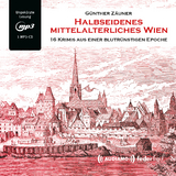 Halbseidenes mittelalterliches Wien - Günther Zäuner