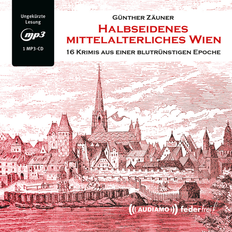 Halbseidenes mittelalterliches Wien - Günther Zäuner