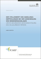 Der Stellenwert von Handlungsempfehlungen bei der Genehmigung von Windenergieanlagen - Edmund Brandt