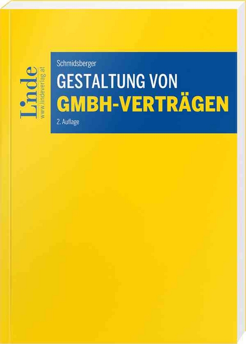 Gestaltung von GmbH-Verträgen - Gerald Schmidsberger