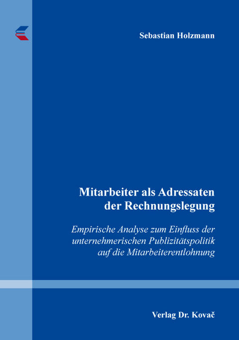 Mitarbeiter als Adressaten der Rechnungslegung - Sebastian Holzmann