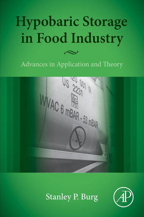 Hypobaric Storage in Food Industry -  Stanley Burg