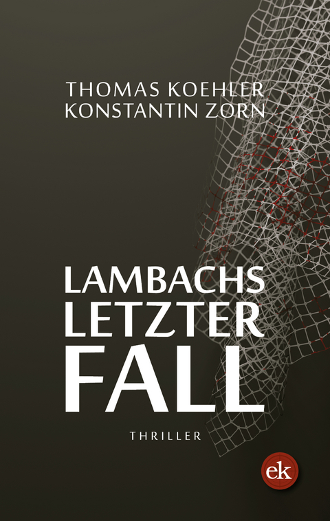 Lambachs letzter Fall - Thomas Koehler, Konstantin Zorn