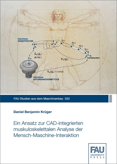 Ein Ansatz zur CAD-integrierten muskuloskelettalen Analyse der Mensch-Maschine-Interaktion - Daniel Benjamin Krüger