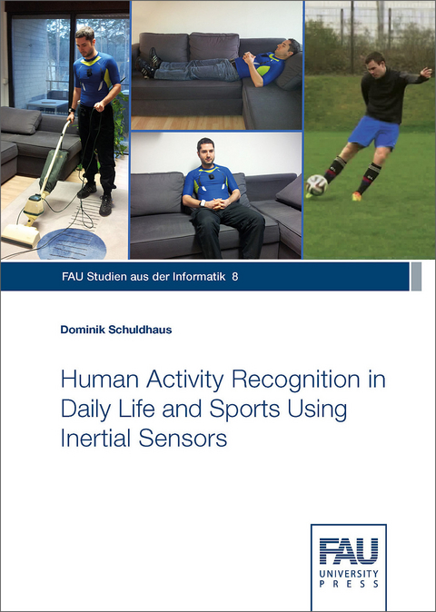 Human Activity Recognition in Daily Life and Sports Using Inertial Sensors - Dominik Schuldhaus