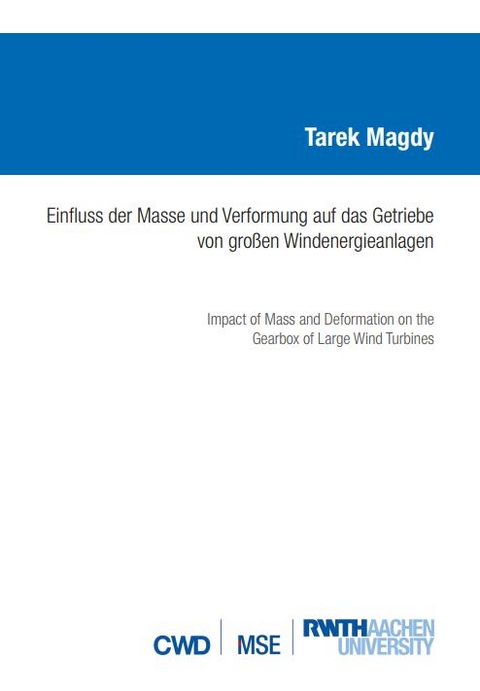 Einfluss der Masse und Verformung auf das Getriebe von großen Windenergieanlagen - Tarek Magdy