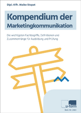 Kompendium der Marketingkommunikation - Maike Stopat