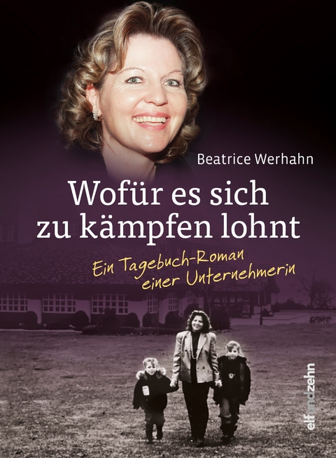 Wofür es sich zu kämpfen lohnt - Beatrice Werhahn