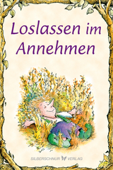 Loslassen im Annehmen - Engelhardt, Lisa O.
