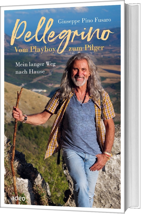 Pellegrino - Vom Playboy zum Pilger - Guiseppe Pino Fusaro