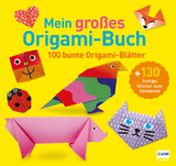 Mein großes Origami-Buch (mit kindgerechten Schritt-für-Schritt Anleitungen, 100 Blatt und 130 Stickern)