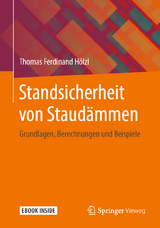 Standsicherheit von Staudämmen - Thomas Ferdinand Hölzl