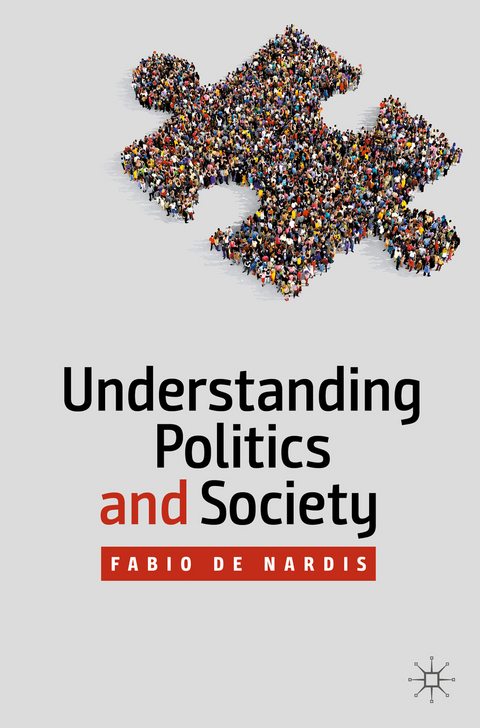 Understanding Politics and Society - Fabio de Nardis