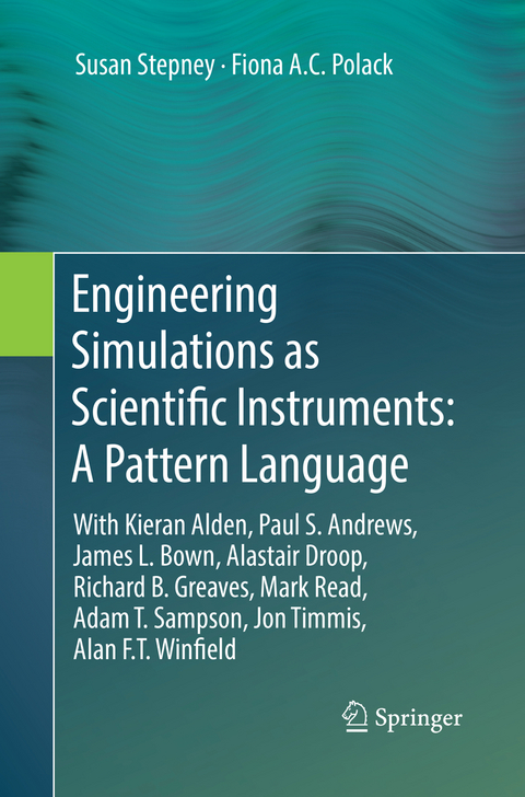 Engineering Simulations as Scientific Instruments: A Pattern Language - Susan Stepney, Fiona A.C. Polack