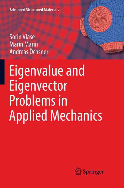 Eigenvalue and Eigenvector Problems in Applied Mechanics - Sorin Vlase, Marin Marin, Andreas Öchsner