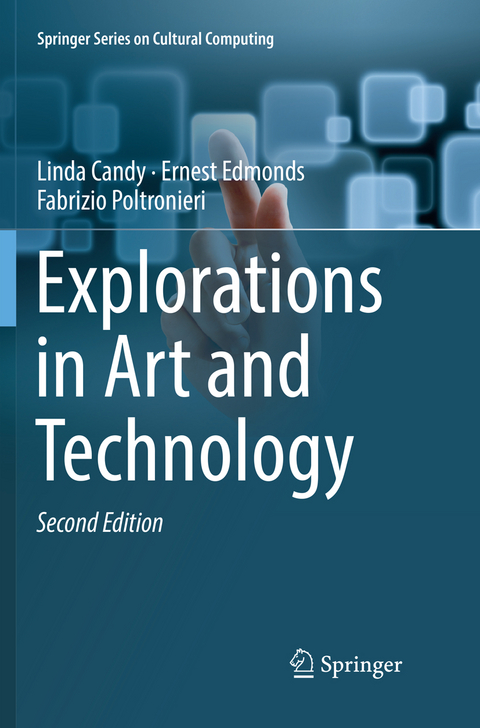 Explorations in Art and Technology - Linda Candy, Ernest Edmonds, Fabrizio Poltronieri
