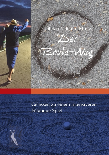 Der Boule-Weg - Stefan Valentin Müller