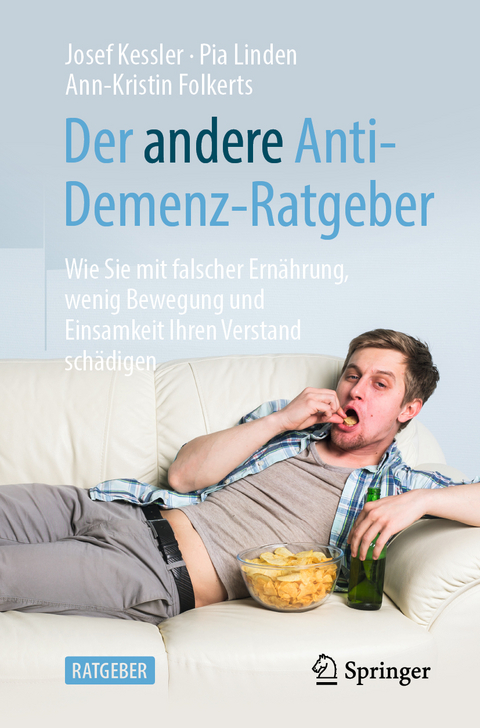 Der andere Anti-Demenz-Ratgeber - Josef Kessler, Pia Linden, Ann-Kristin Folkerts