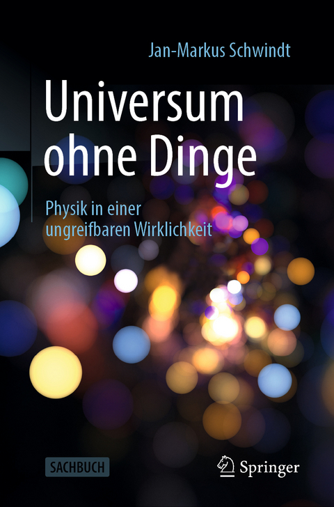 Universum ohne Dinge - Jan-Markus Schwindt